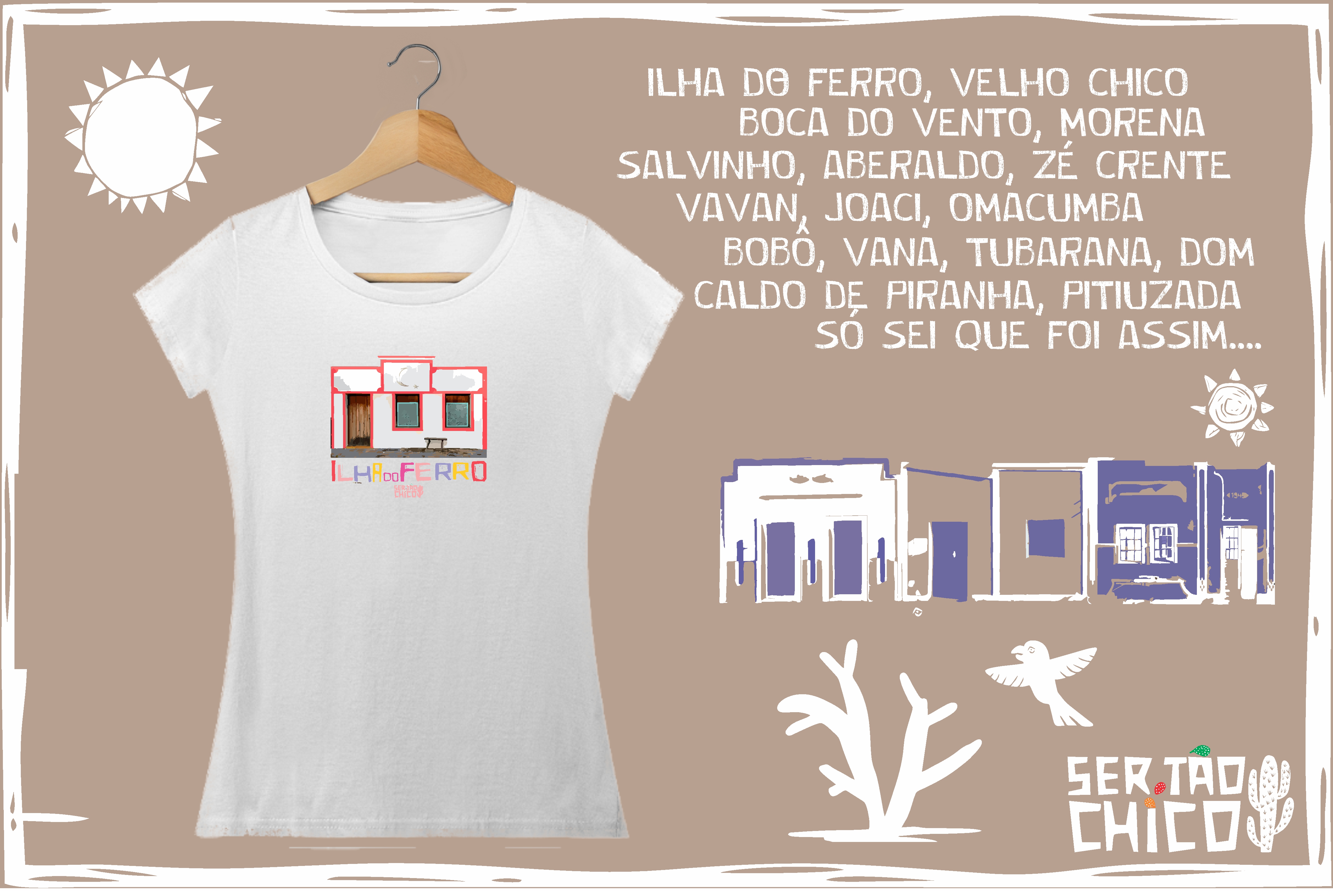 ILHA DOFERRO - CASA LUA - FEMININA