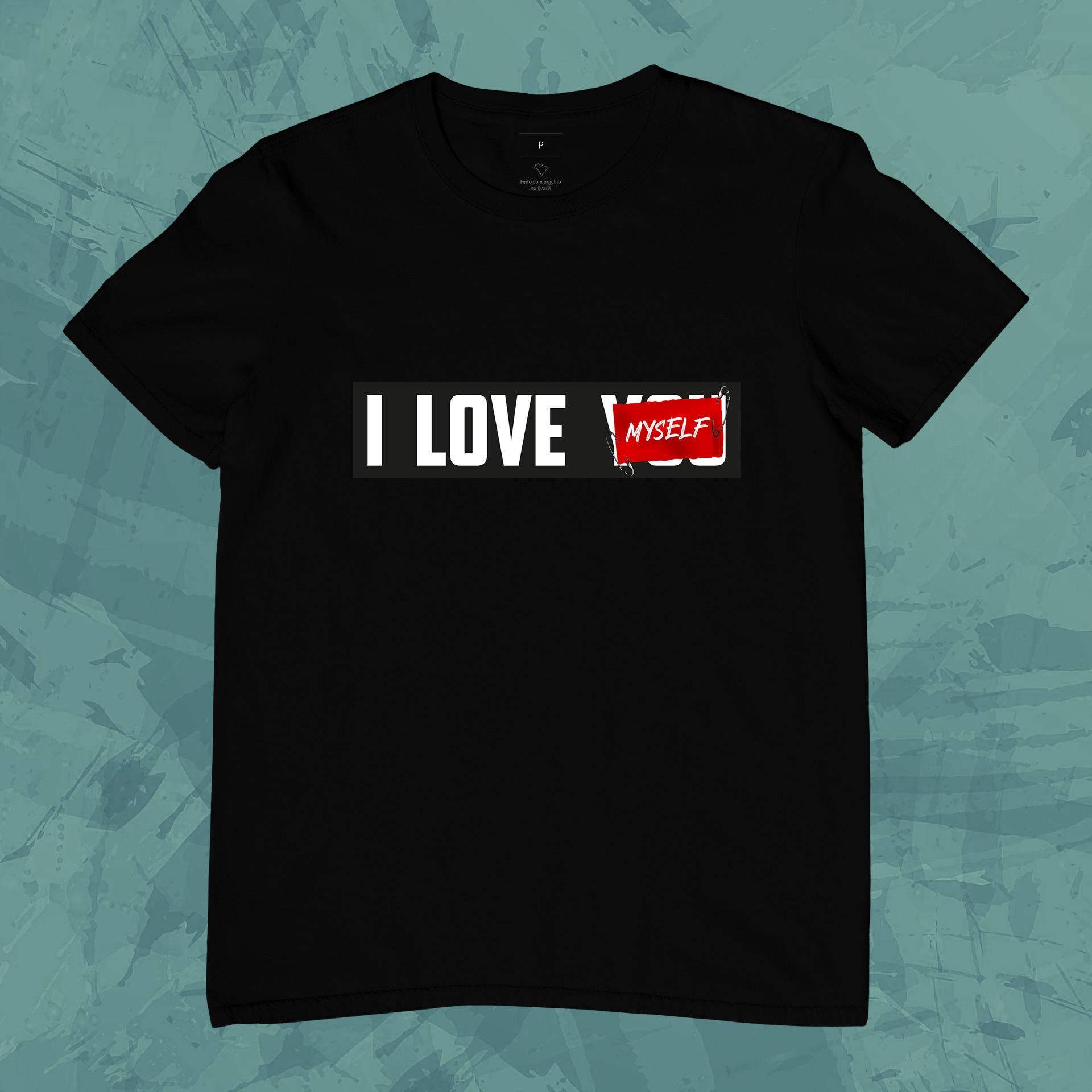 Nome do produto: Camiseta Unissex - I Love Myself
