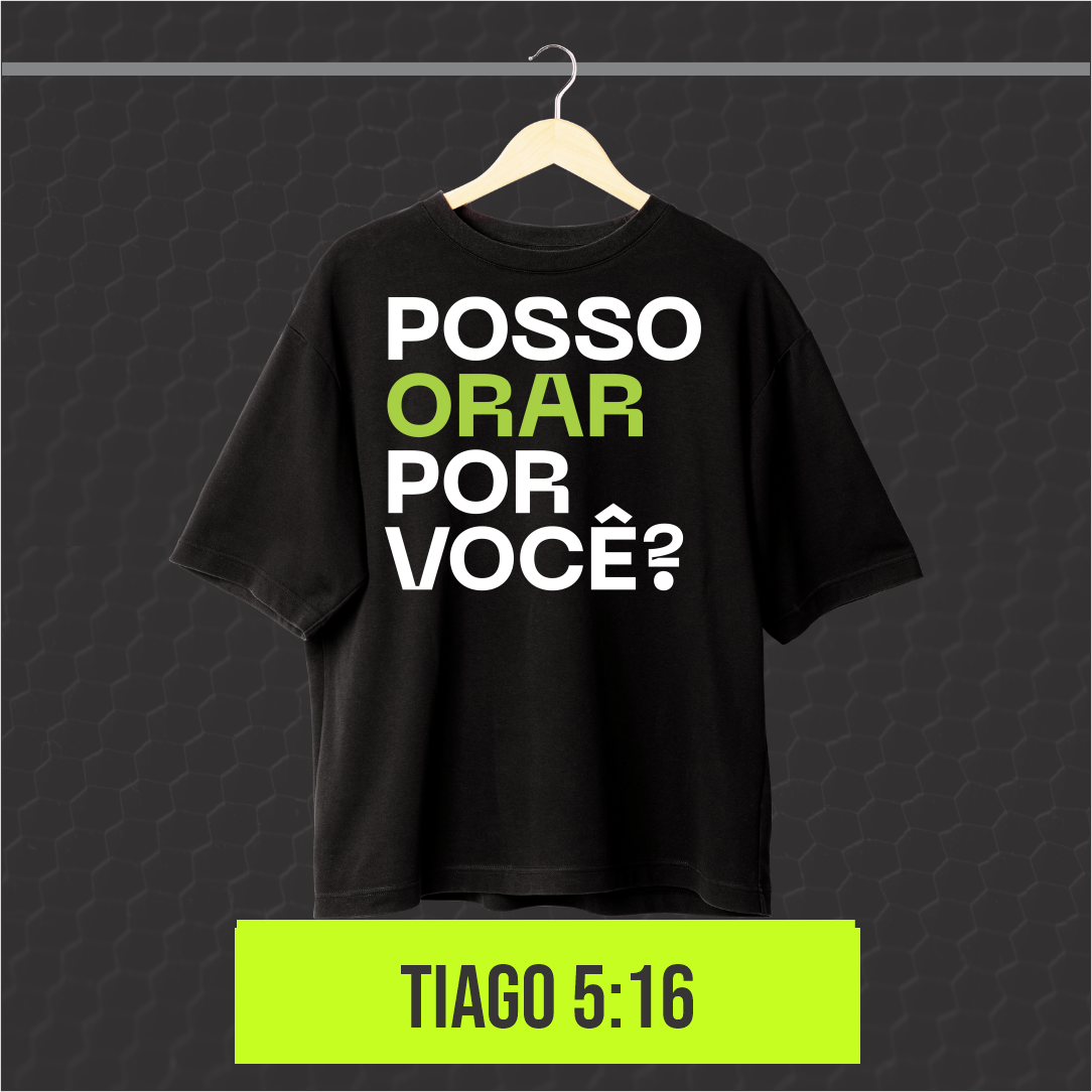Camisa PRIME - POSSO ORAR POR VOCÊ? 