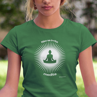 Camiseta Yoga - Não se irrite, medite (IX)