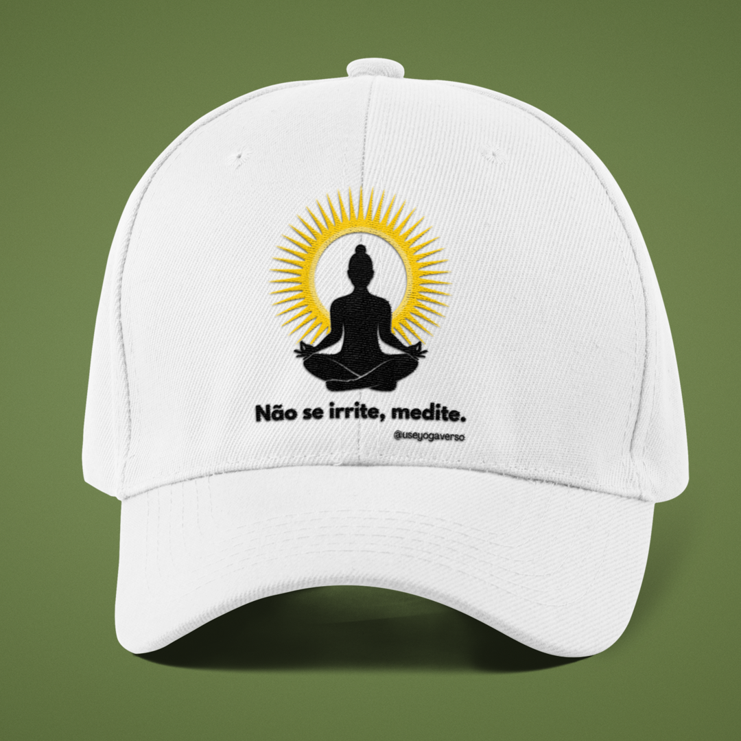 Boné - Não se irrite, medite!
