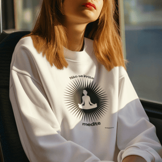 Moletom de Yoga - Não se irrite, medite!