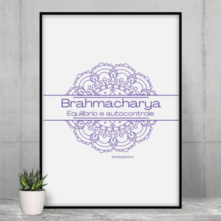 Poster: Brahmacharya - Equilíbrio e autocontrole