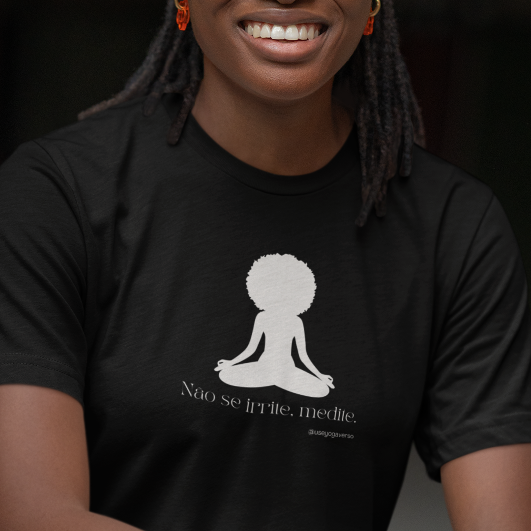 Não se irrite, Medite - XXIII