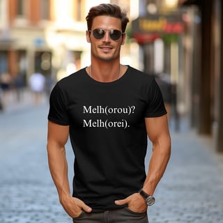 CAMISA QUALITY | MELH(OROU)? MELH(OREI).