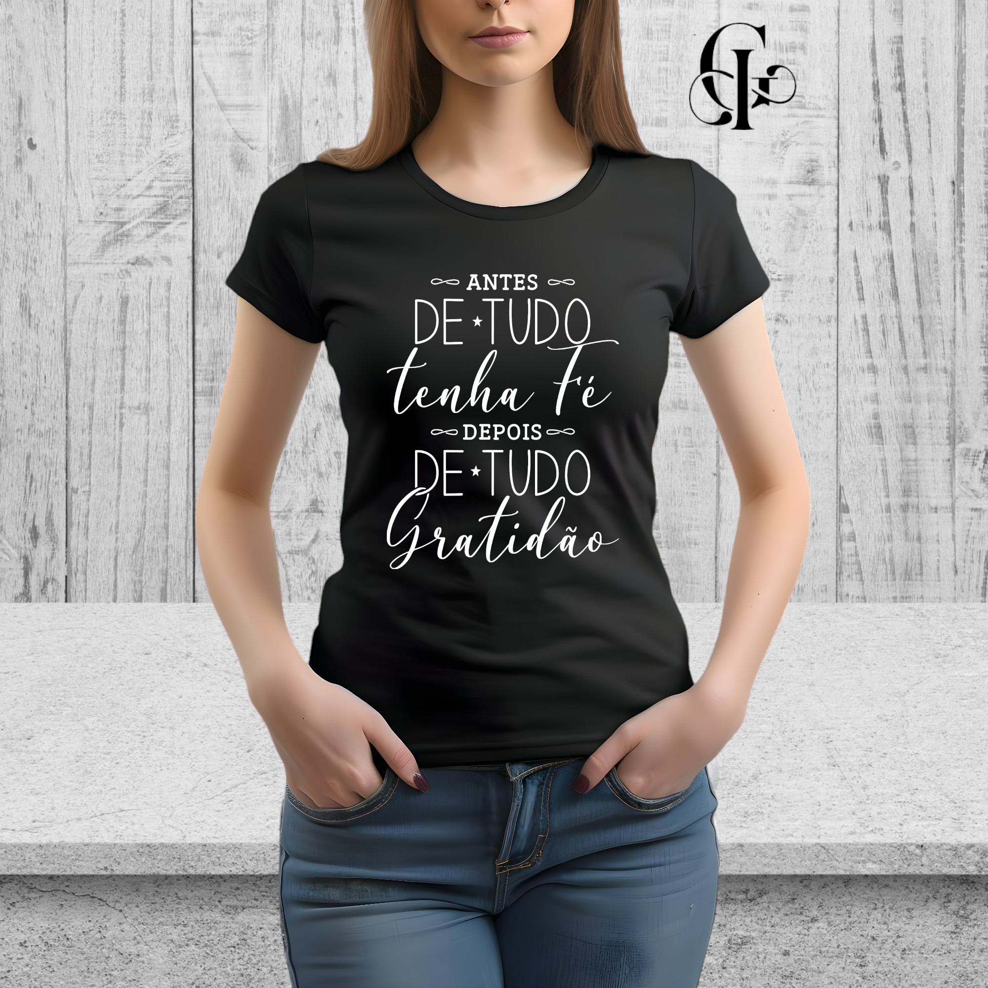 Nome do produto: Camiseta Frases-Antes de tudo tenha fé