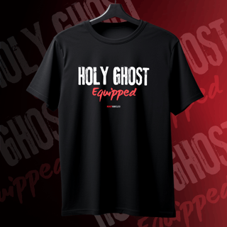 Holy Ghost Equipped - Camiseta Unissex