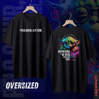 Da Palavra de Deus, Ouvir Você Deve - Camiseta Oversized