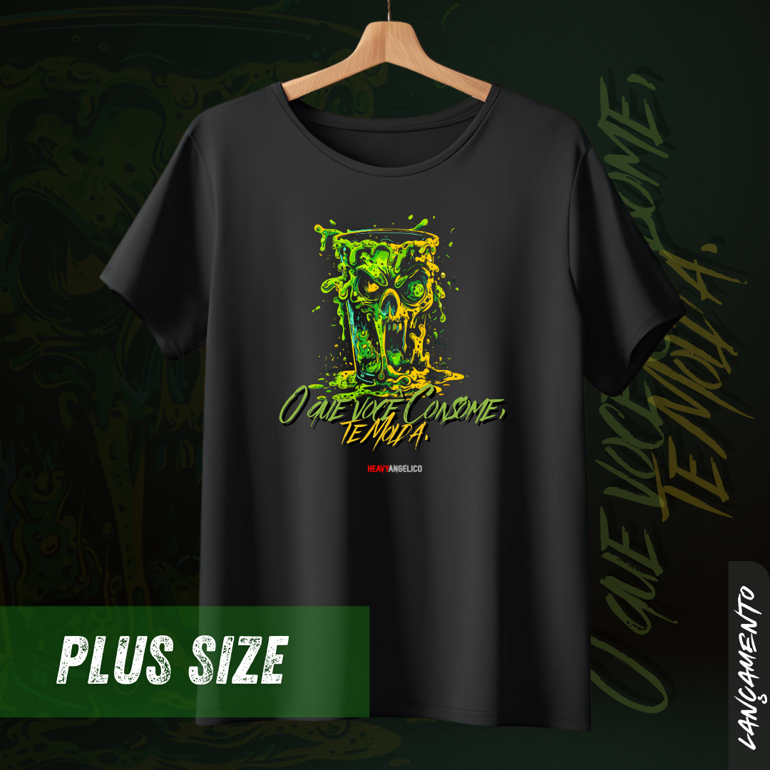 O Que Você Consome, Te Molda - Camiseta Plus Size