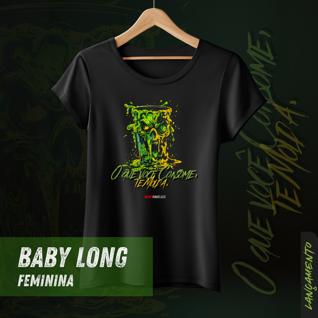 O Que Você Consome, Te Molda - Camiseta Feminina