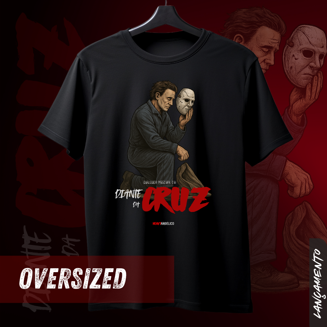 Diante da Cruz – Toda Máscara Cai - Camiseta Oversized 