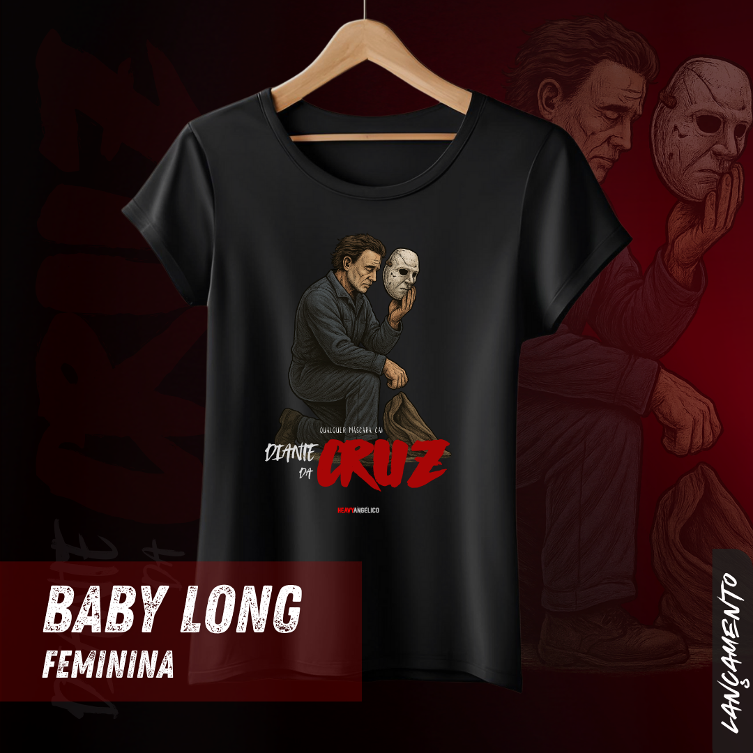 Diante da Cruz – Toda Máscara Cai - Camiseta Feminina