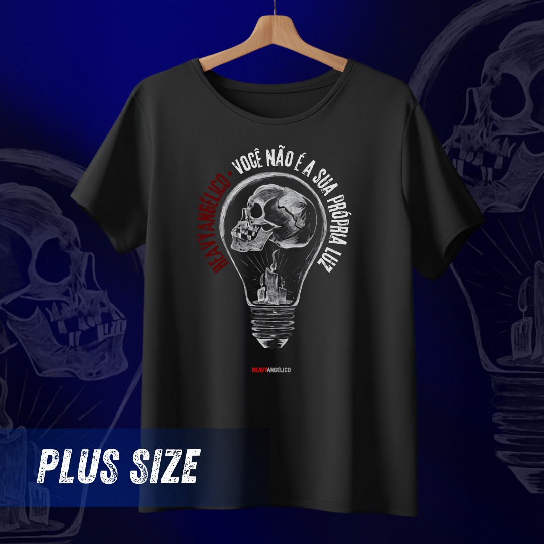 Você não é a Sua Própria Luz - Camiseta Plus Size