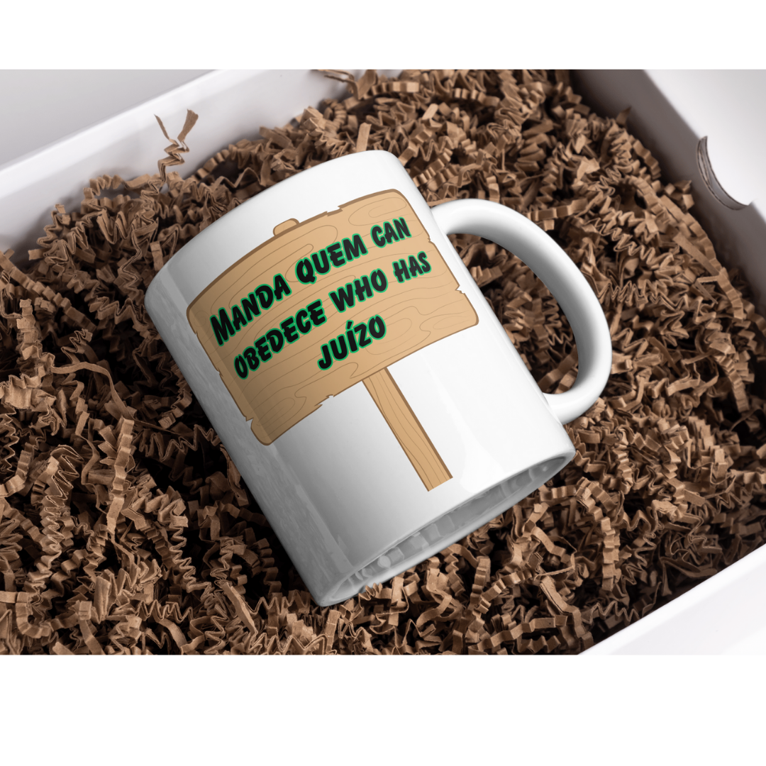 Nome do produto: Caneca Manda Quem can Obedece Who Has Juízo