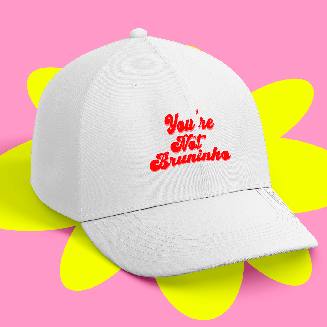 Boné Youre Not Bruninho