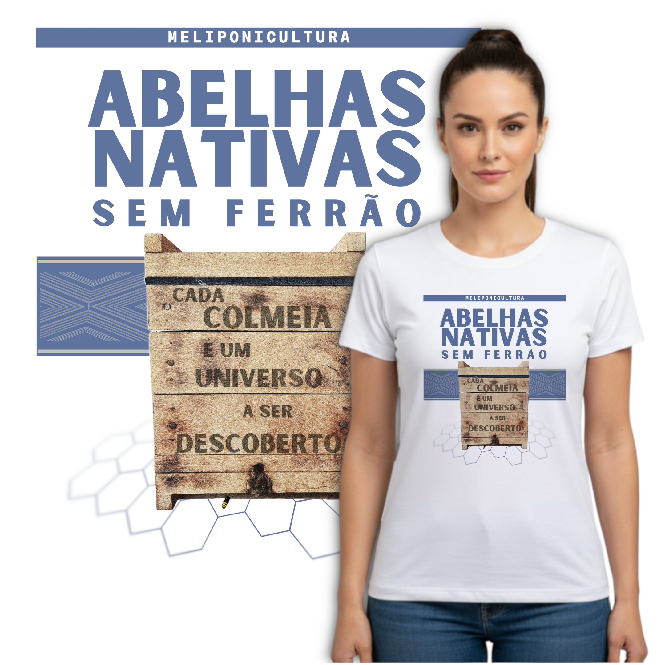 Cada Colmeia é um Universo