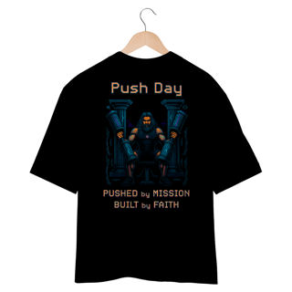 Oversized - Push Day