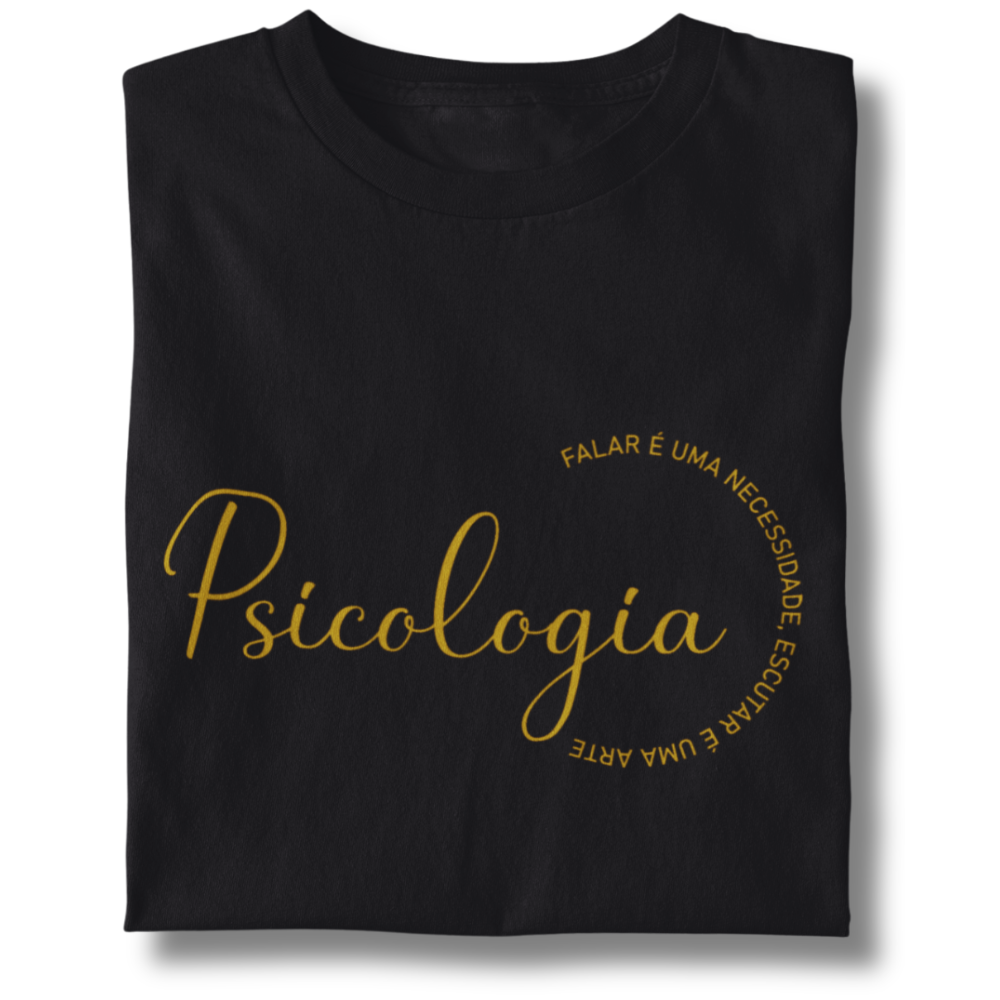 Camiseta Baby Look Psicologia  -  Falar É Uma Necessidade - Escutar É Uma Arte