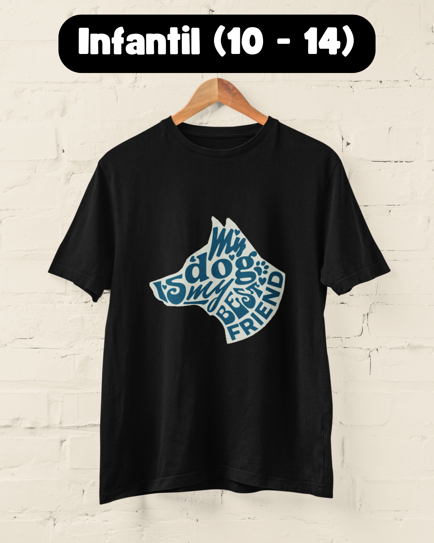 My dog is my best friend | Quality Infantil (10 - 14)