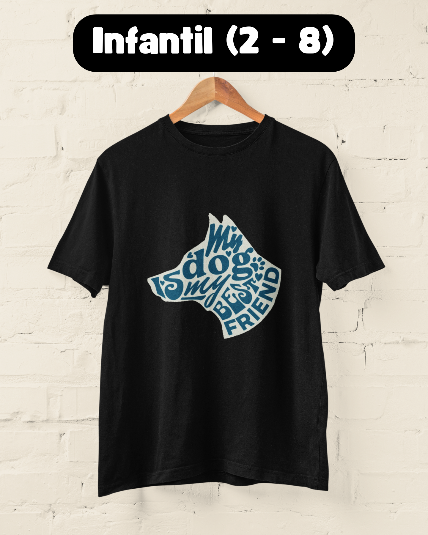 My dog is my best friend | Quality Infantil (2 -8)