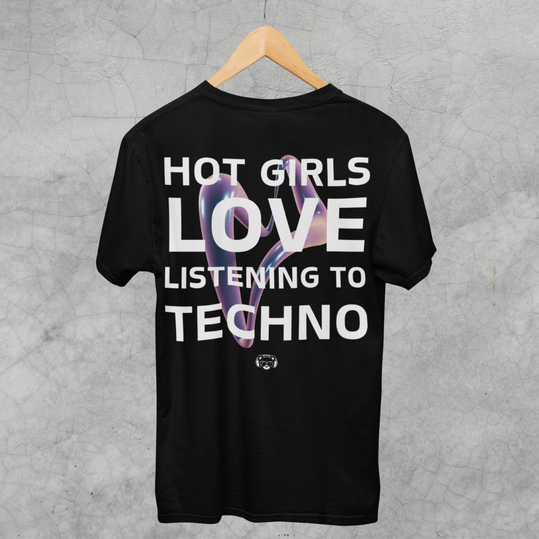 Hot Girls Love Techno Algodão Peruano Pima