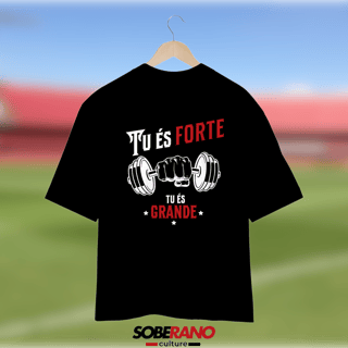 Camisa Oversize Soberano Culture TU ÉS FORTE TU ÉS GRANDE - ESCURO - 