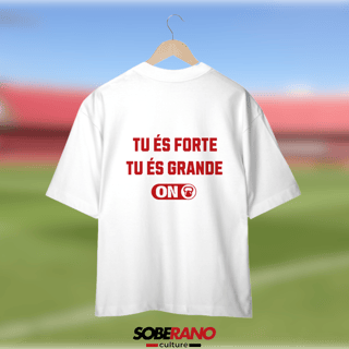 Camisa Oversize Soberano Culture TU ÉS FORTE TU ÉS GRANDE BRANCO - 