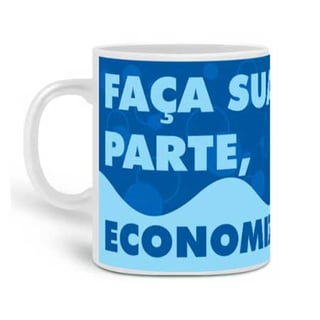 Caneca | Faça Sua Parte - Economize
