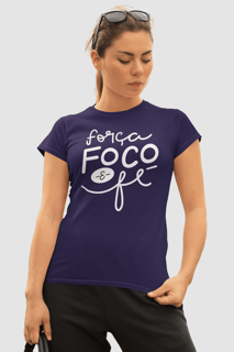 T-shirt Quality Força, Foco, Fé