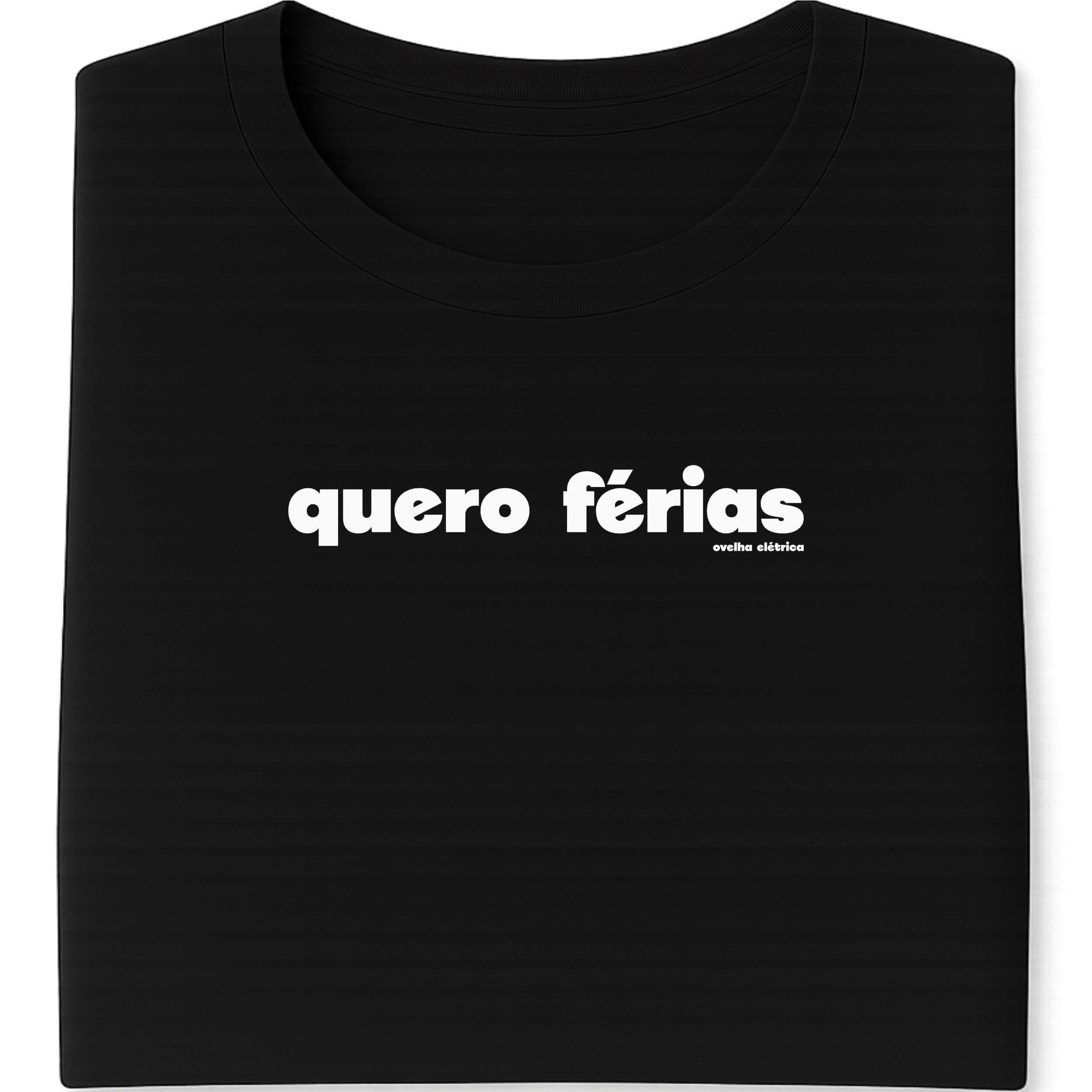 Camiseta Quero Férias Unissex - Plus Size