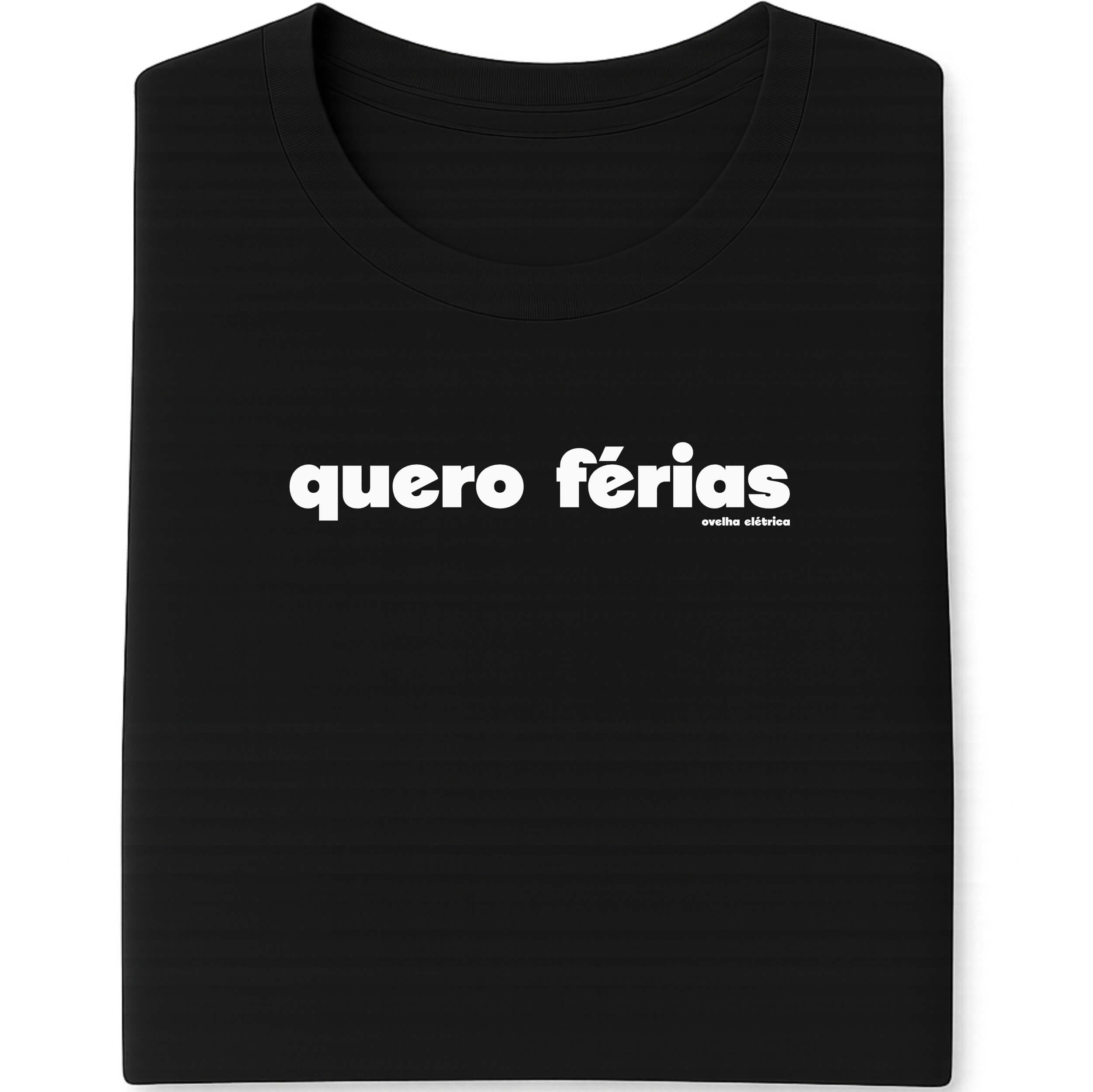 Camiseta Quero Férias Unissex
