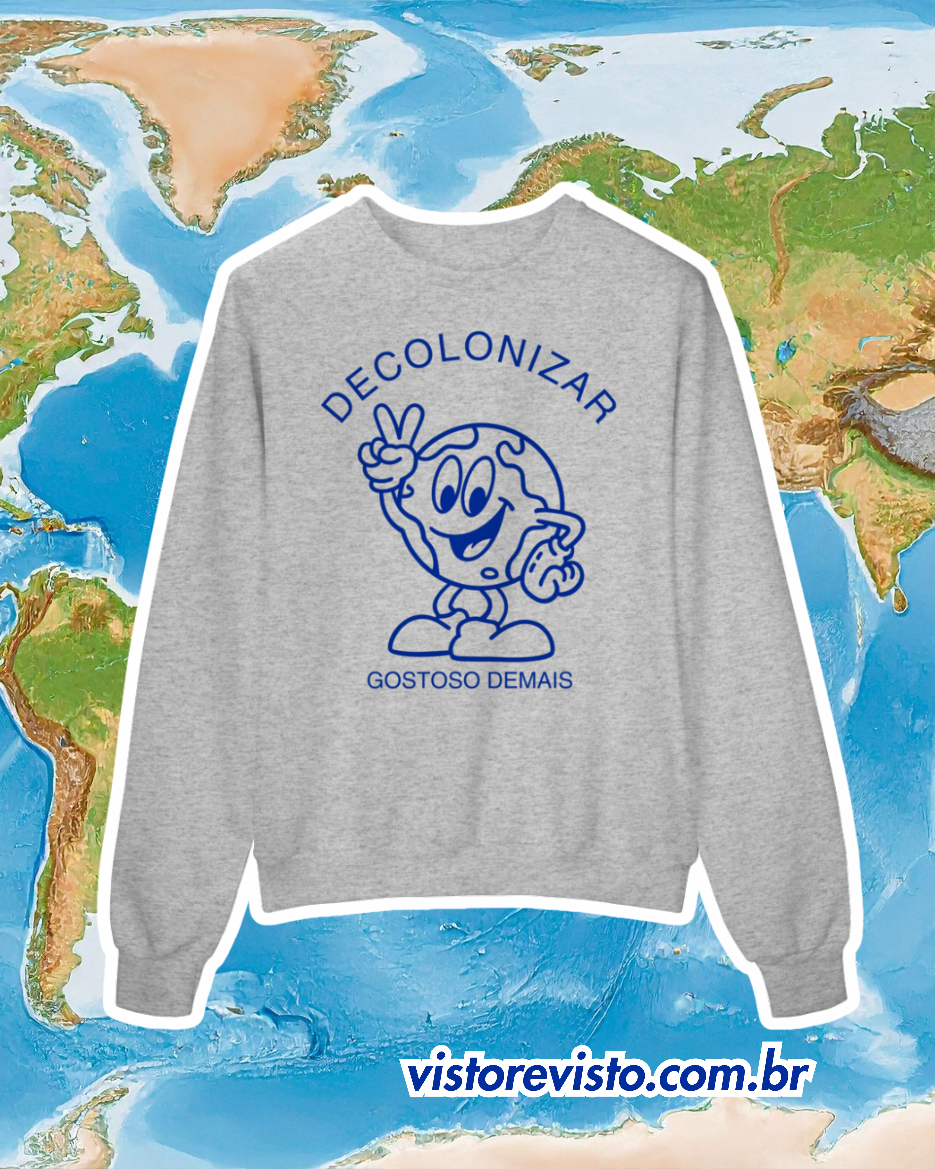 moletom DECOLONIZAR gostoso demais