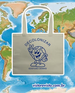 ecobag DECOLONIZAR gostoso demais