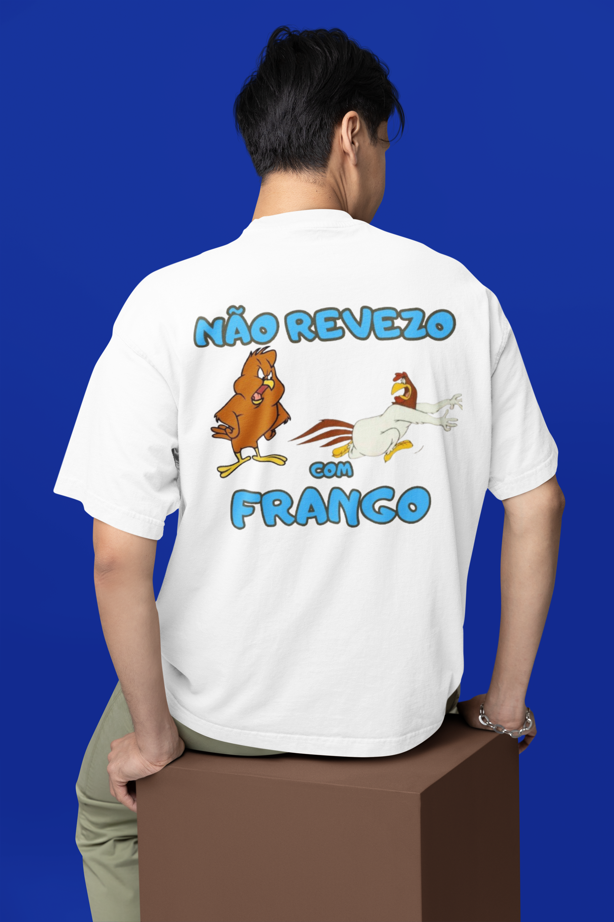 Oversized -  Não revezo com frango