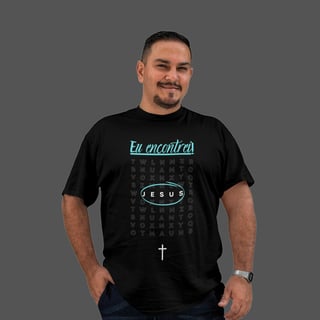 Camiseta Masculina Plus Size Eu encontrei Jesus