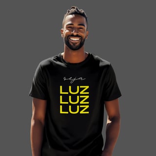Camiseta Masculina Seja Luz