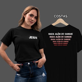 Camiseta Feminina Nada Além do Sangue