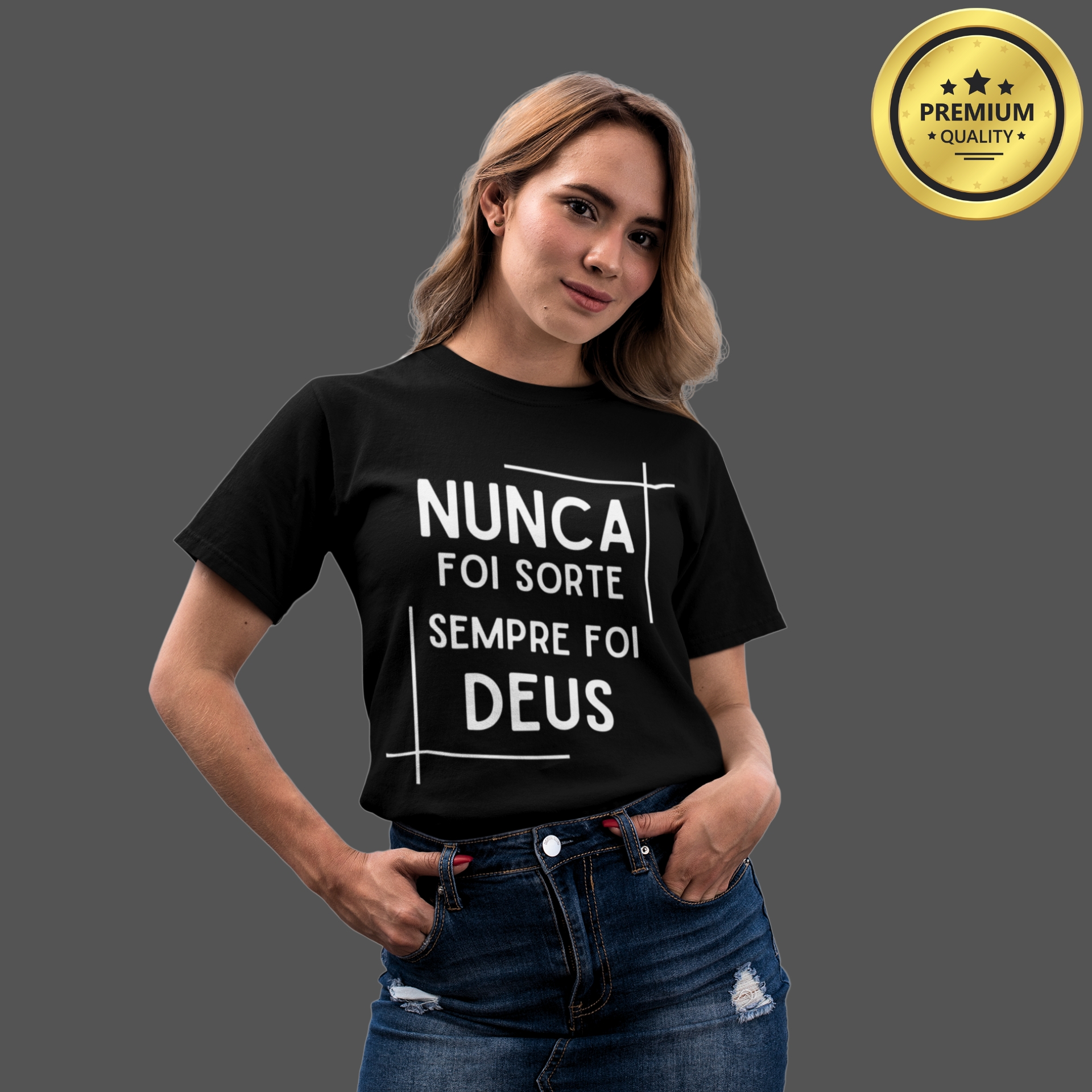Camiseta Feminina Premium Nunca foi sorte sempre foi Deus