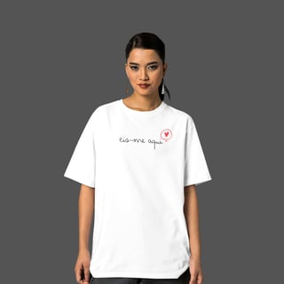 Camiseta Feminina Oversized Eis-me aqui