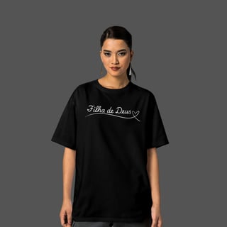 Camiseta Feminina Oversized Filha de Deus