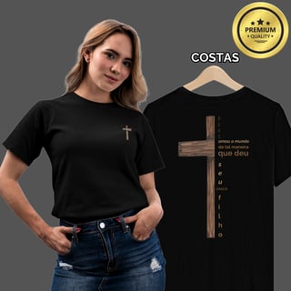 Camiseta Feminina Premium Deus Amou o Mundo de Tal Maneira