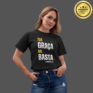 Camiseta Feminina Premium Tua Graça me basta