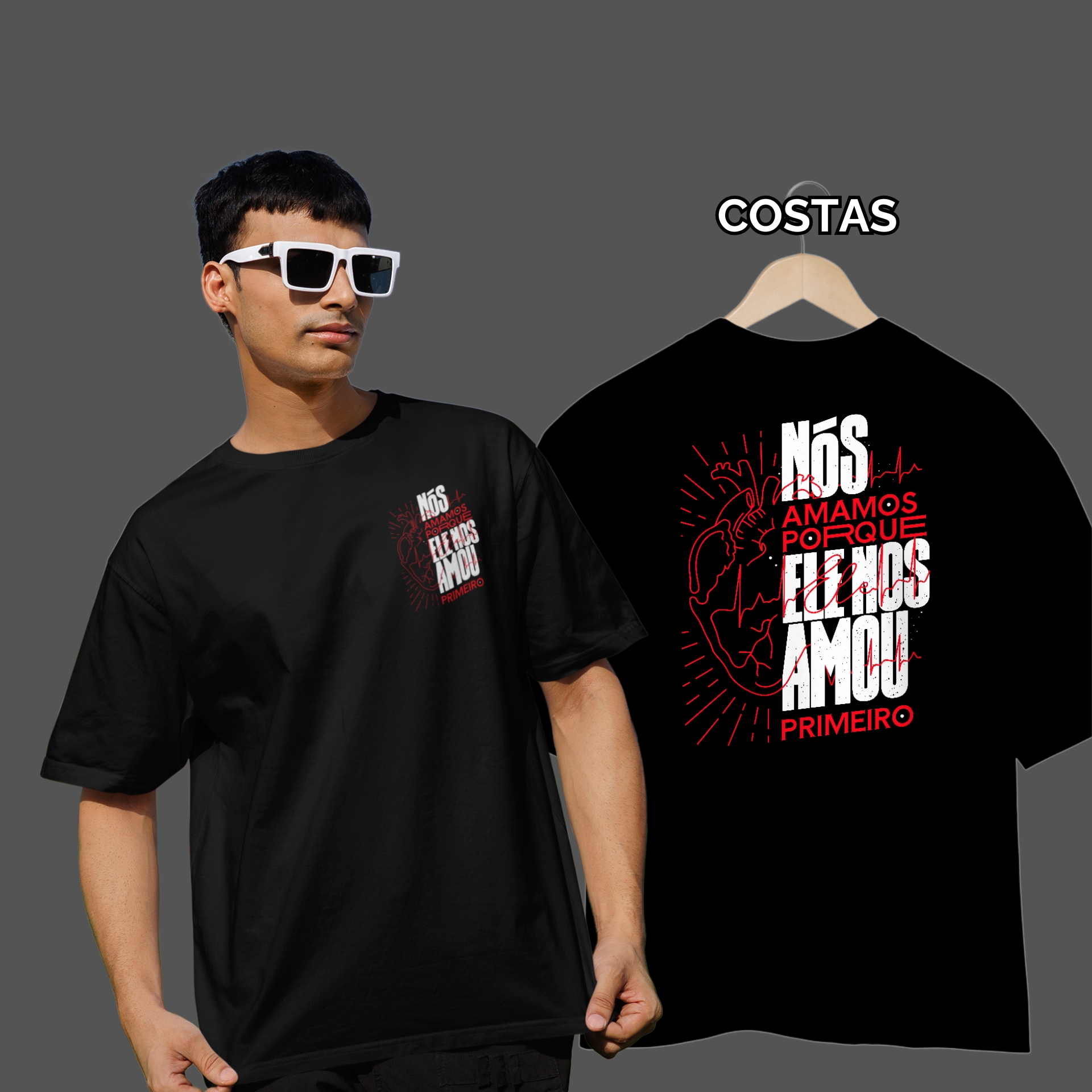 Camiseta Masculina Oversized Ele nos Amou Primeiro