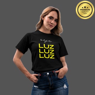Camiseta Feminina Premium Seja Luz
