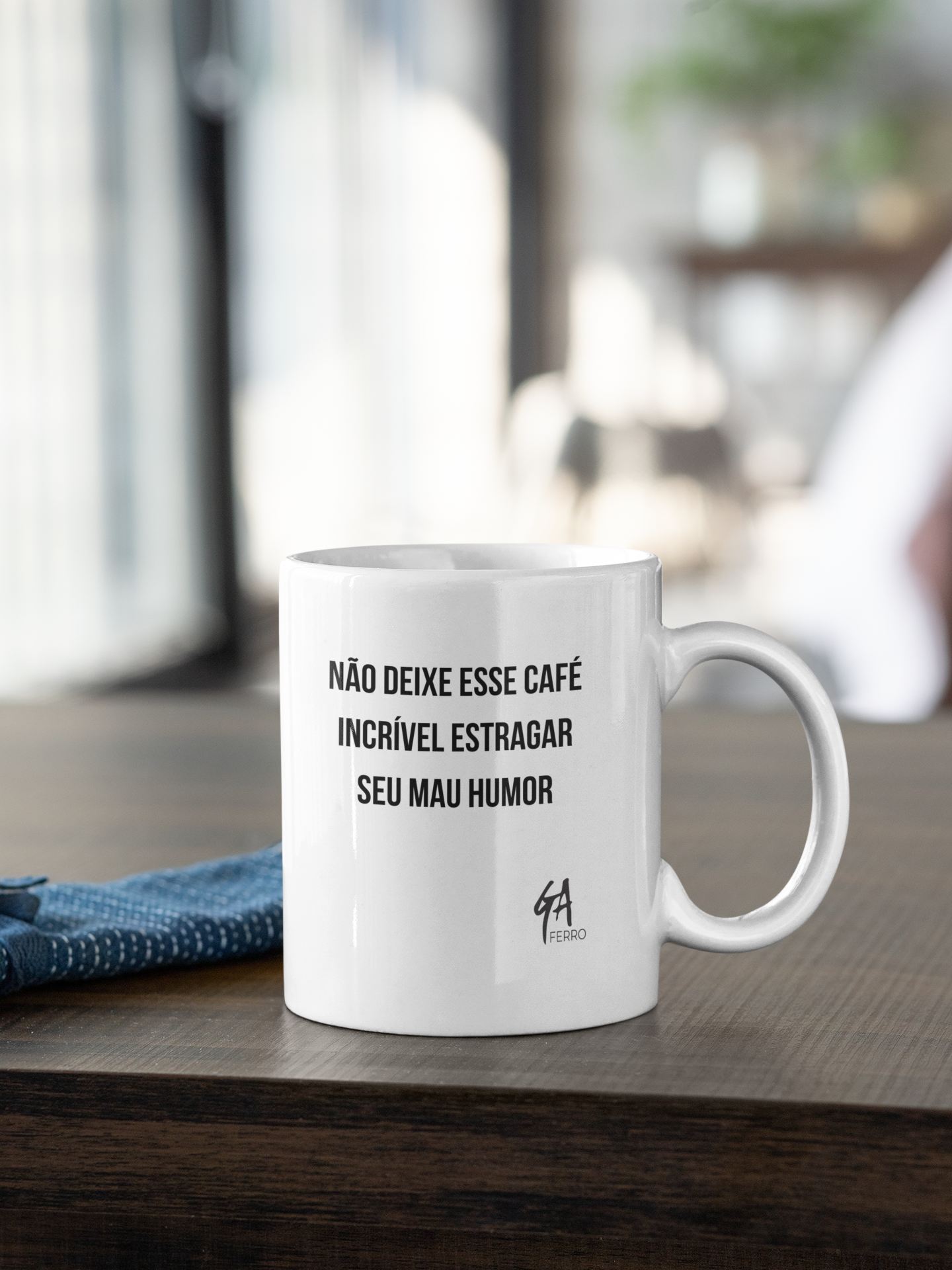 Nome do produto: Não deixe esse café incrivel estragar seu mau humor