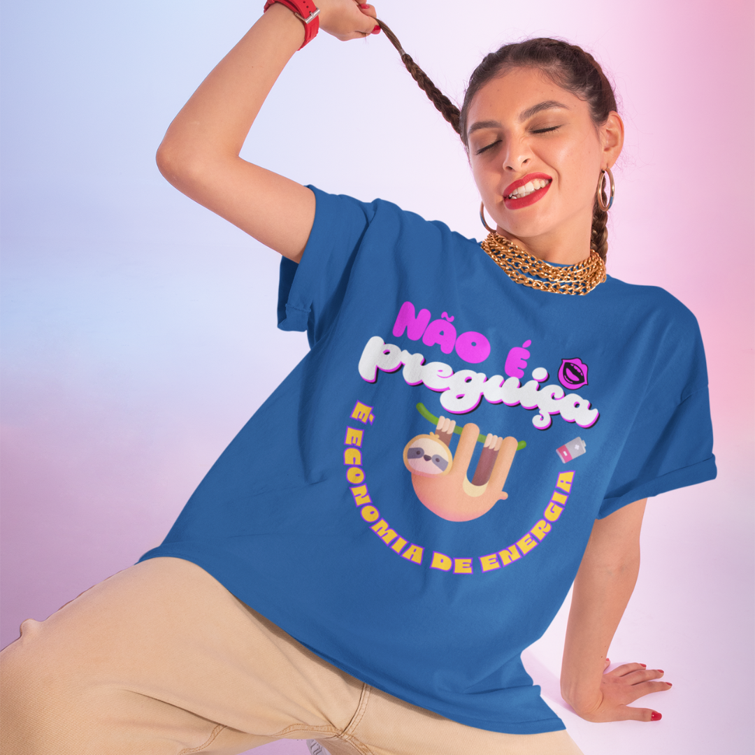 Camiseta - Não é Preguiça é Economia de Energia
