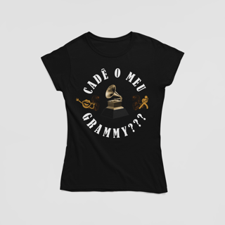 Camiseta Baby Look - Cadê o Meu Grammy???