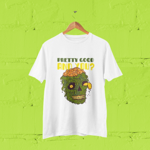 Nome do produto: Camiseta T-shirt Zombbie - Pretty Good, and you?