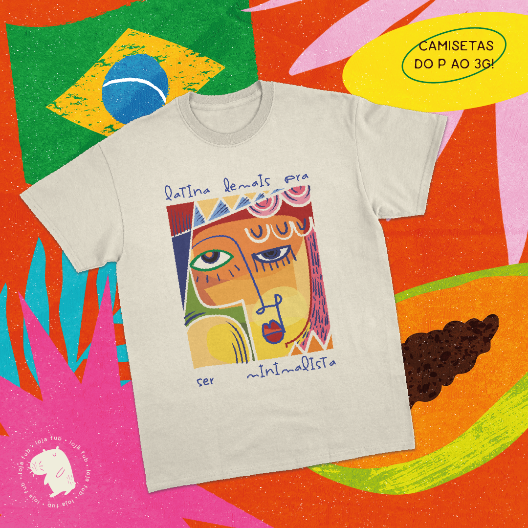 Camiseta Maximalista