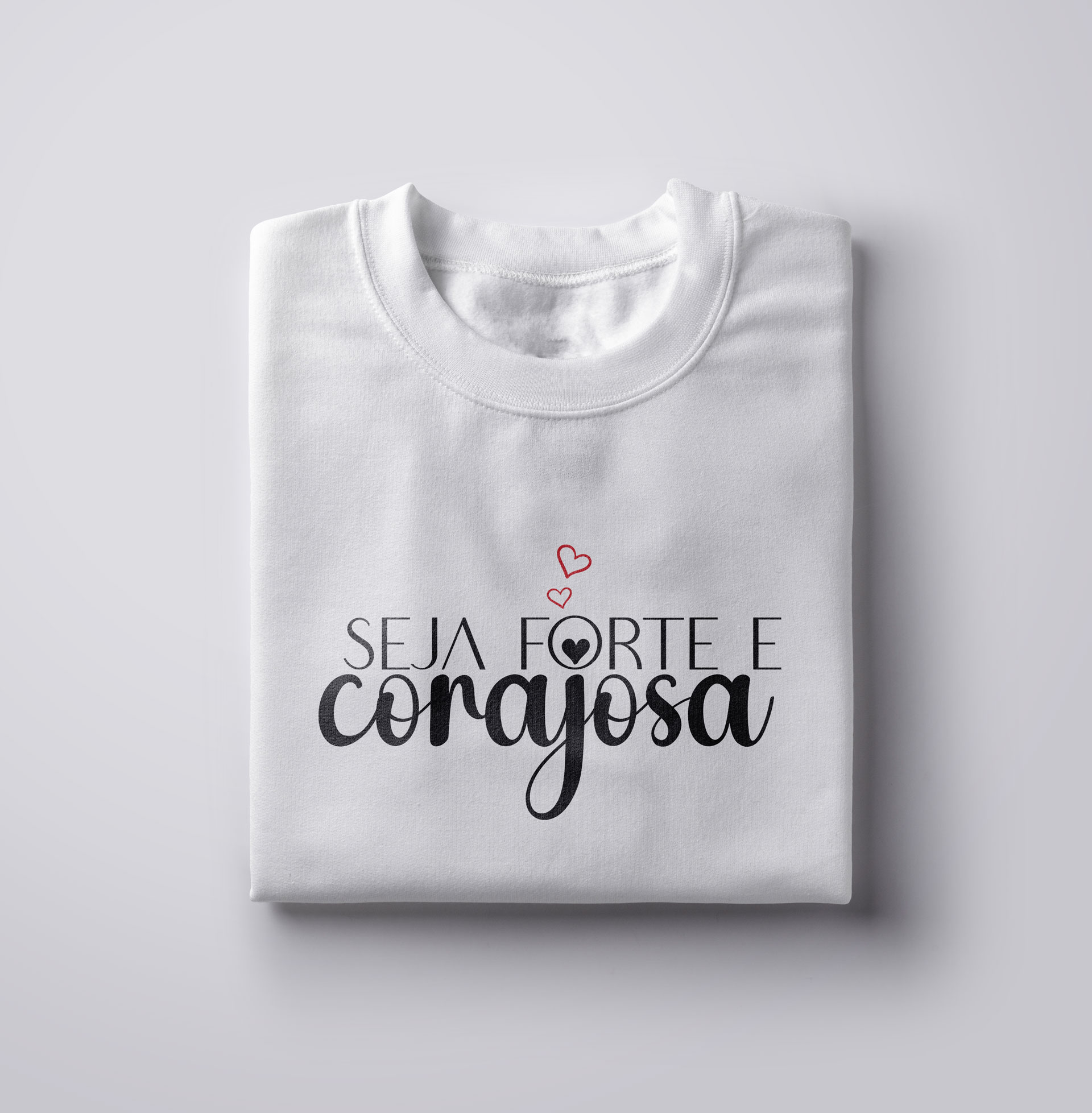 Nome do produto: Seja forte e corajosa